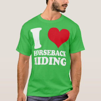 Horse Girl I Love Horseback Riding Horses1 T-Shirt