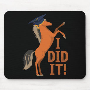 Horse Graduation I Did It Mouse Mat