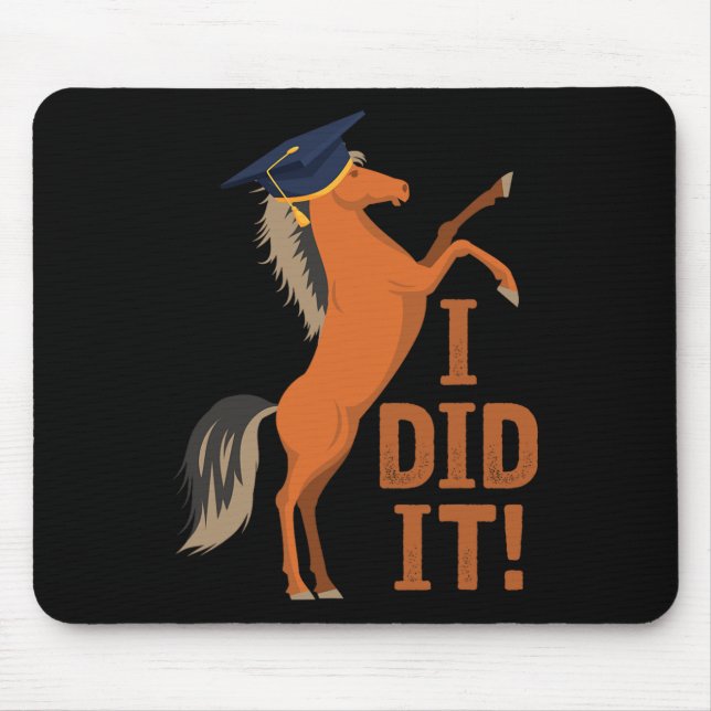 Horse Graduation I Did It  Mouse Mat (Front)