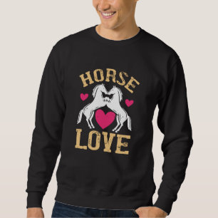 Horse - Horse Love Sweatshirt