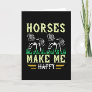 Horse - Horses Make Me Happy Card