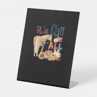 Horse It’s Fall Y’all Vintage Style Pedestal Sign