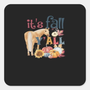 Horse It’s Fall Y’all Vintage Style Square Sticker