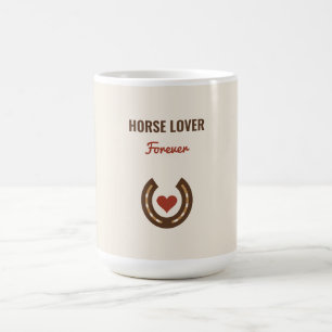 Horse Lover Forever Day of the Horse Coffee Mug