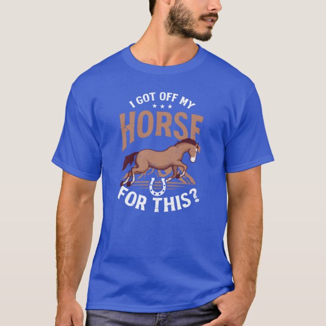Horse Lover Got Off My Horse Forhis retro T-Shirt (Front)