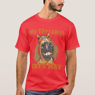 Horse Lover Horse Girl Myherapist Eats Hay retro T-Shirt