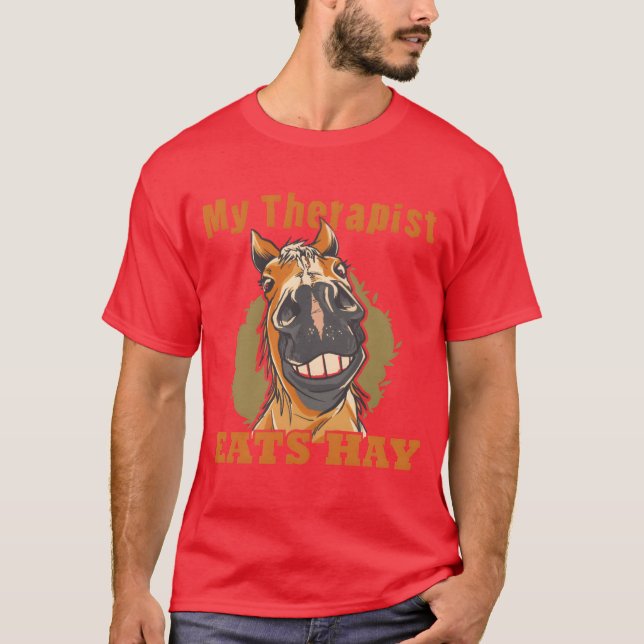 Horse Lover Horse Girl Myherapist Eats Hay retro T-Shirt (Front)