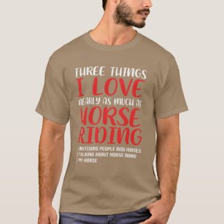 Horse Lover Horseback Equestrian Show Jumping frie T-Shirt
