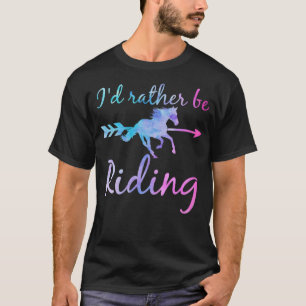 Horse Lover I D RATHER BE RIDING Horses martinshof T-Shirt