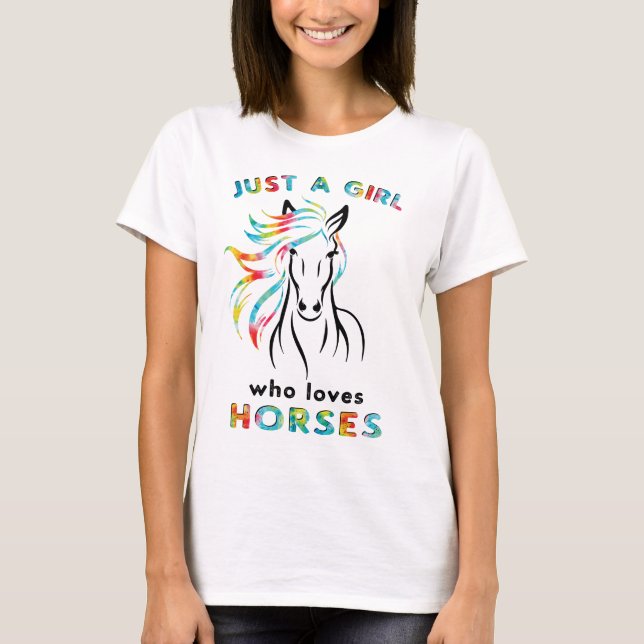 Horse Lover Just a Girl Who Loves Horses T-Shirt (Front)