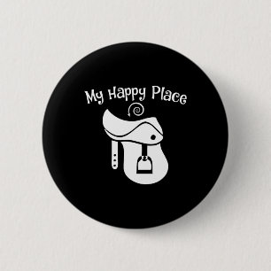 Horse Lover My Happy Place Saddle Equestrian Teen 6 Cm Round Badge