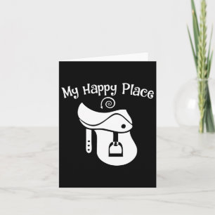 Horse Lover My Happy Place Saddle Equestrian Teen Card