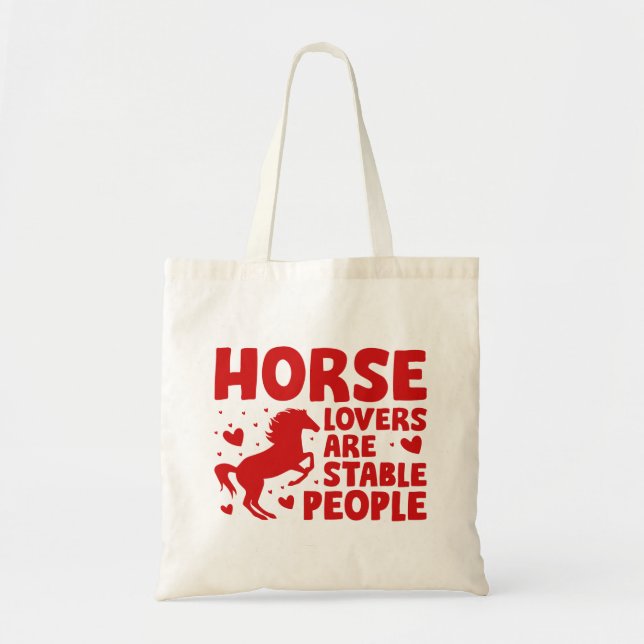 Horse Lovers Are Stable People Tote Bag (Front)