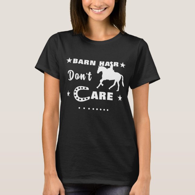 Horse Lovers Barn Hair Fun Graphic T-Shirt (Front)