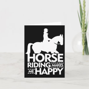 Horse Lovers Horse Riding Makes Me Happy Shirt  Card