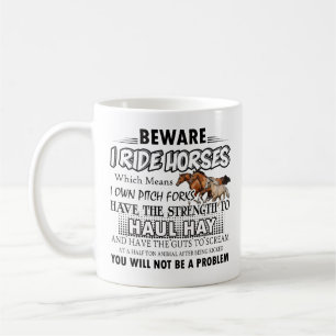 Horse Mug - I Ride Horses Coffee Mug