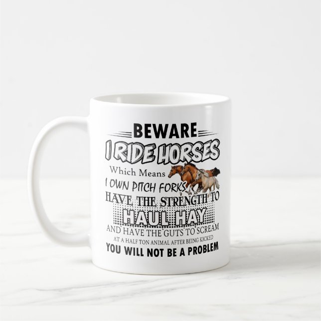 Horse Mug - I Ride Horses Coffee Mug (Left)