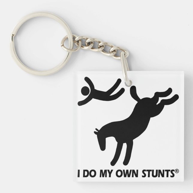 Horse My Own Stunts Key Ring (Front)