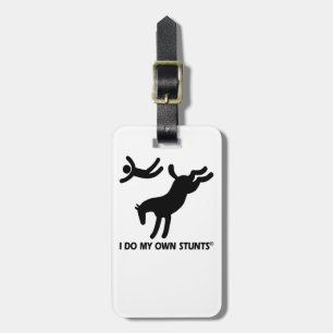 Horse My Own Stunts Luggage Tag