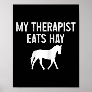 Horse My Therapist Eats Hay Funny Horseck Riding V Poster
