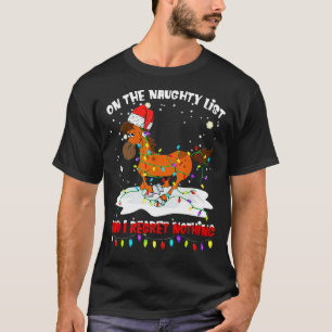 Horse On the Naughty List and I Regret Nothing Chr T-Shirt