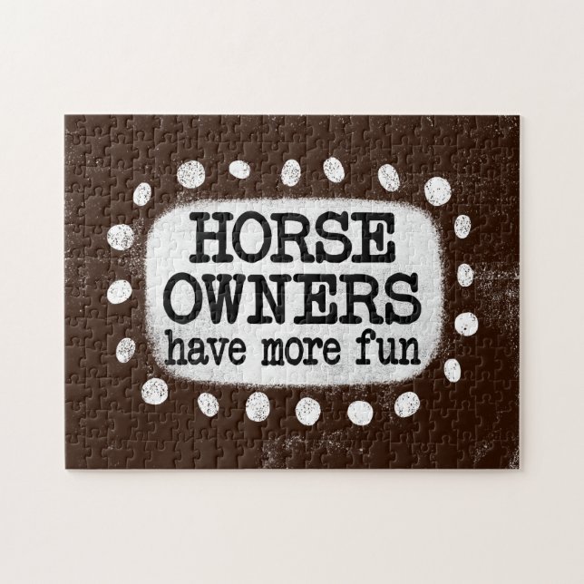 Horse Owners Have More Fun Jigsaw Puzzle (Horizontal)