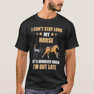 Horse Racer I Can't Stay Trotting Equitation Harne T-Shirt