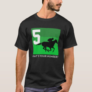 Horse Racing  5 Saddle Cloth Number Five Green Sad T-Shirt