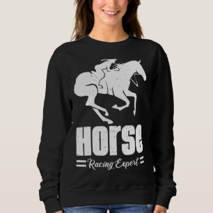 Horse Racing Expert Jokey Racer Derby Gallop For M Sweatshirt