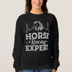 Horse Racing Expert Jokey Racer Derby Gallop For M Sweatshirt
