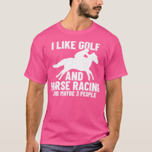 Horse Racing Golf Horse Racer T-Shirt