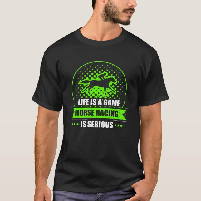 Horse racing is serious Racing Jockey Horses Dad T-Shirt (Front)