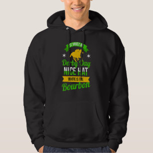 Horse Racing It Must Be Derby Day Ky Derby Horse 5 Hoodie
