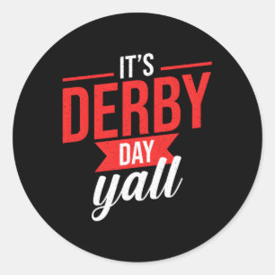 Horse Racing It'S Derby Day Yall Ky Derby Horse Classic Round Sticker