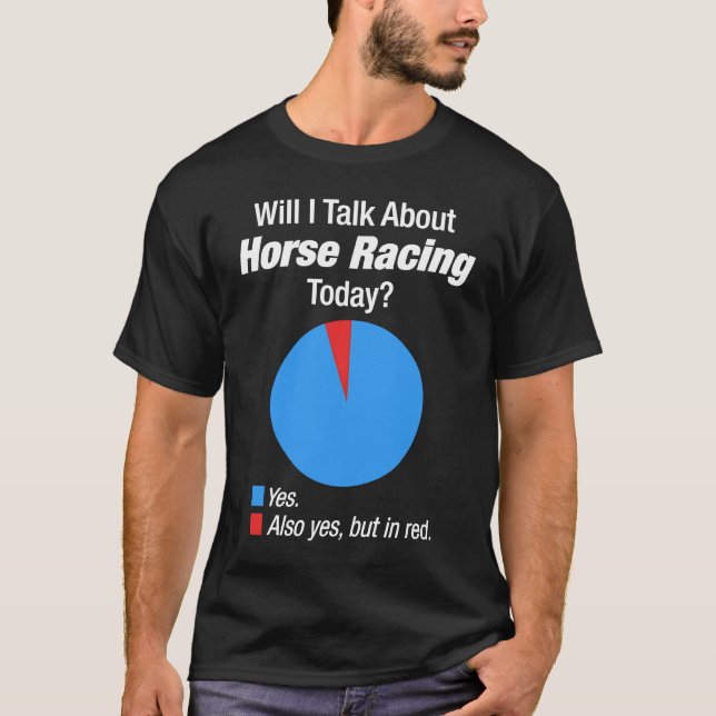 Horse Racing  Obsessed T-Shirt (Front)