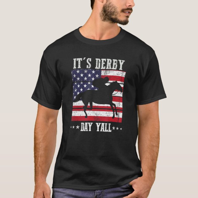 Horse Racing Retro It's Derby Day Yall Ky Derby Ho T-Shirt (Front)