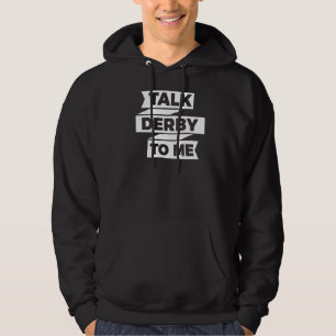 Horse Racing Saying For A Of Horse Derby 4 Hoodie