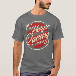 Horse Racinghe Quote Horse Racing Horses funny T-Shirt