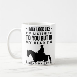 Horse Riding Coffee Mug - In My Head I'm Riding