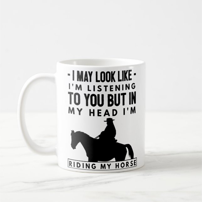 Horse Riding Coffee Mug - In My Head I'm Riding (Left)