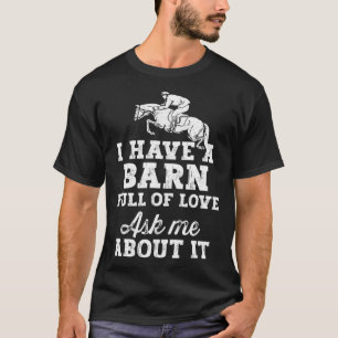 Horse Riding Equestrian Dad Have a Barn Full of Lo T-Shirt