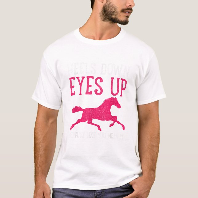 Horse Riding Equestrian Ride Like You Mean It Spor T-Shirt (Front)