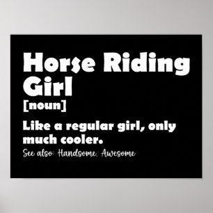 Horse Riding Girl Definition Funny Equestrian Girl Poster