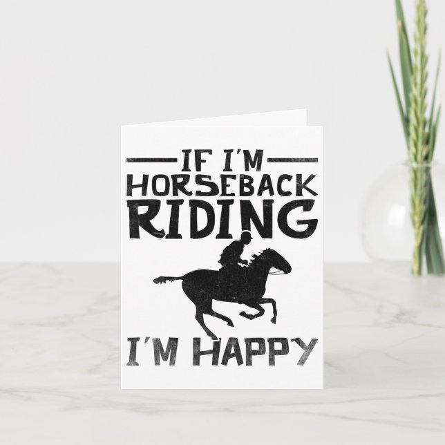 Horse Riding Horses Horseback Gifts If Im Horsebac Card (Front)