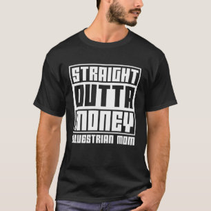 Horse Riding Kids Equestrian Mum Straight Outta M T-Shirt
