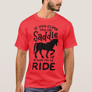 Horse riding Sayings T-Shirt