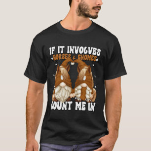 Horse Saying For Horse Trainer Cute Horse Riding G T-Shirt