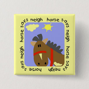 Horse Says Neigh Tshirts and Gifts 15 Cm Square Badge
