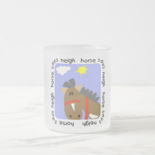 Horse Says Neigh Tshirts and Gifts Frosted Glass Coffee Mug