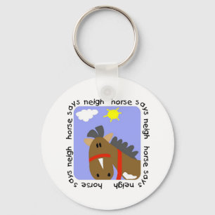 Horse Says Neigh Tshirts and Gifts Key Ring